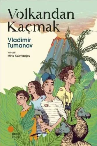 Volkandan Kaçmak Günışığı Kitaplığı 9786256915138