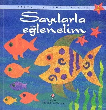 Erken Çocukluk Kitaplığı: Sayılarla Eğlenelim (6 Yaş+)