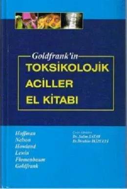 Goldfrank'in Toksikolojik Aciller El Kitabı (Ciltli)