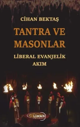 Tantra Ve Masonlar Liberal Evanjelik Akım