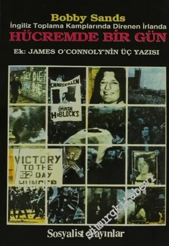 Hücremde Bir Gün: İngiliz Toplama Kamplarında Direnen İrlanda ( Ek: James O'Connoly'nin Üç Yazısı ) -        1996