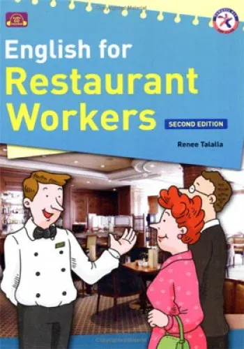 ENGLISH FOR RESTAURANT WORKERS (with CD) Renee Talalla ENGLISH FOR RESTAURANT WORKERS (with CD) Renee Talalla