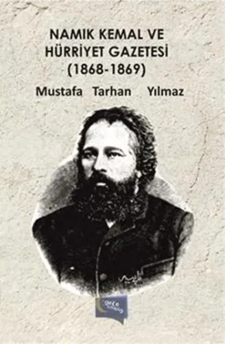 Namık Kemal Ve Hürriyet Gazetesi (1868 - 1869)
