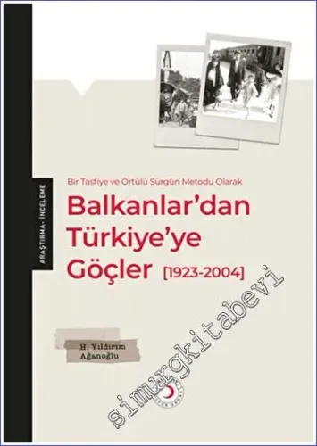 Balkanlar'dan Türkiye'ye Göçler 1923 - 2004 -         2023