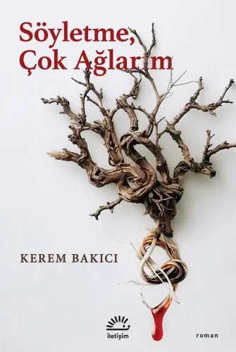 Söyletme, Çok Ağlarım