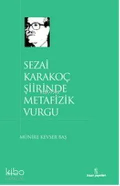 Sezai Karakoç Şiirinde Metafizik Vurgu
