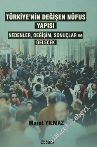 Türkiye'nin Değişen Nüfus Yapısı -        2016