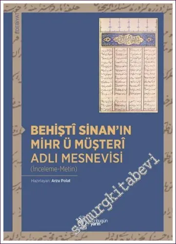 Behiştî Sinan'ın Mihr ü Müşterî Adlı Mesnevisi -         2022