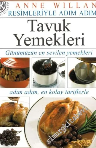 Resimleriyle Adım Adım Yemek Pişirme: Tavuk Yemekleri -         1998