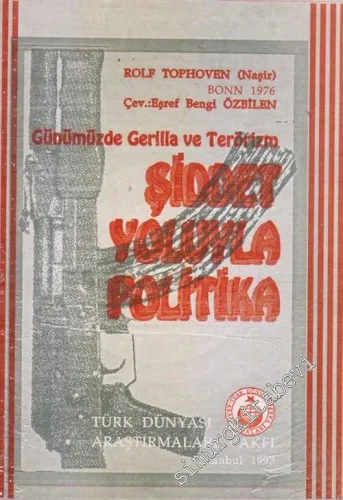 Günümüzde Gerilla ve Terörizm: Şiddet Yoluyla Politika -        1993