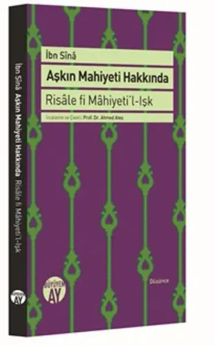 Aşkın Mahiyeti Hakkında; Risâle fi Mâhiyeti'l-Işk