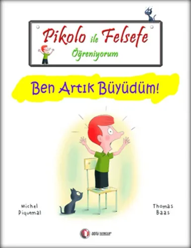 Pikolo ile Felsefe Öğreniyorum; Ben Artık Büyüdüm!