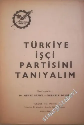 Türkiye İşçi Partisi'ni Tanıyalım -        1968