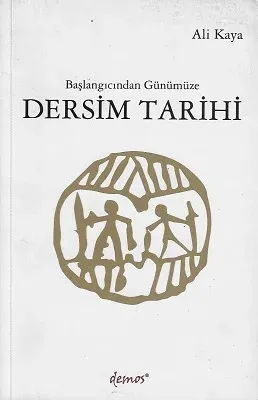 Başlangıcından Günümüze Dersim Tarihi