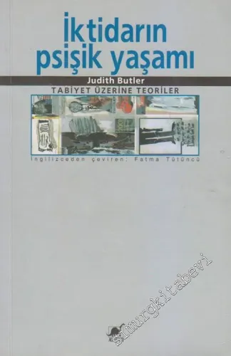 İktidarın Psişik Yaşamı: Tabiyet Üzerine Teoriler