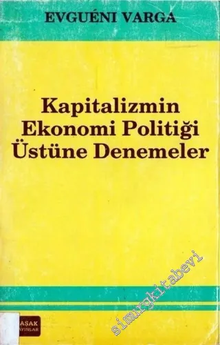 Kapitalizmin Ekonomi Politiği Üstüne Denemeler -        1988
