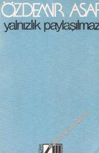 Yalnızlık Paylaşılmaz -        2001