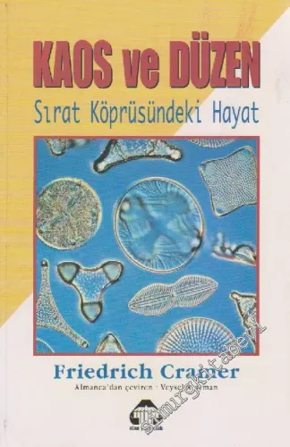 Kaos ve Düzen: Sırat Köprüsündeki Hayat -        1998