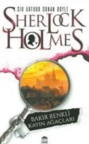 Sherlock Holmes Bakır Renkli Kayın Ağaçları