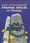 Avrupa Bütünleşmesinde Parasal Birlik ve Türkiye