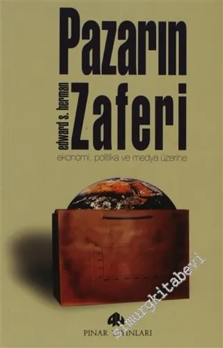 Pazarın Zaferi: Ekonomi, Politika ve Medya Üzerine -        2003