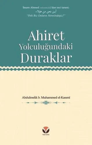 Ahiret Yolculuğundaki  Duraklar