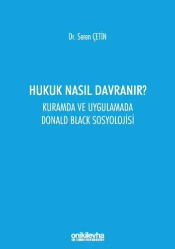 Hukuk Nasıl Davranır?