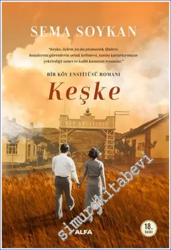Keşke : Bir Köy Enstitüsü Romanı - 2026