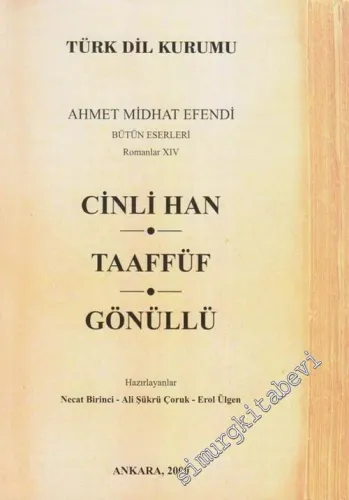Cinli Han / Taaffüf / Gönüllü: Ahmet Midhat Efendi Bütün Eserleri 14 -        2000