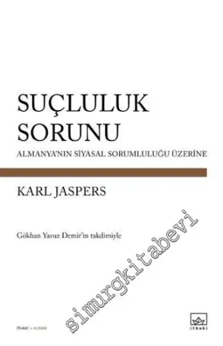 Suçluluk Sorunu: Almanya'nın Siyasal Sorumluluğu Üzerine -