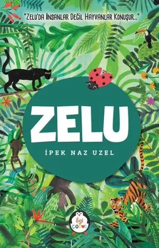 Zelu; Zelu'da İnsanlar Değil Hayvanlar Konuşur