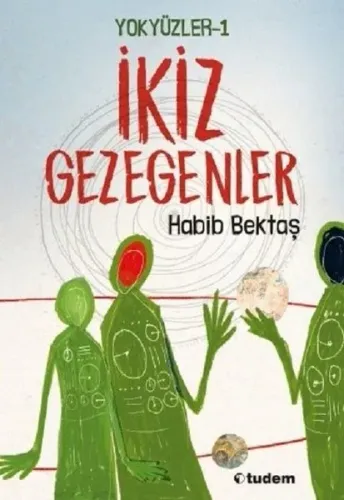 Yokyüzler 1 - İkiz Gezegenler---10+