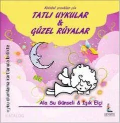 Kristal Çocuklar İçin Tatlı Uykular & Güzel Rüyalar