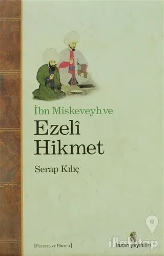 İbn Miskeveyh ve Ezeli Hikmet