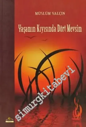 Yaşamın Kıyısında Dört Mevsim -         2009