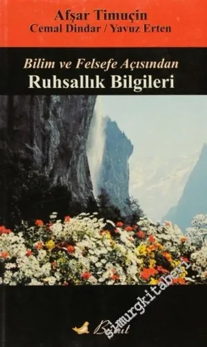 Bilim ve Felsefe Açısından Ruhsallık Bilgileri  -        2006