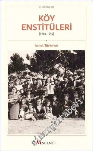 Köy Enstitüleri (1940 - 1954) -         2022