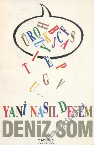 Yani Nasıl Desem