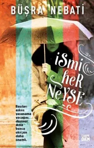 İsmi Her Neyse (Ciltli Şömizli)