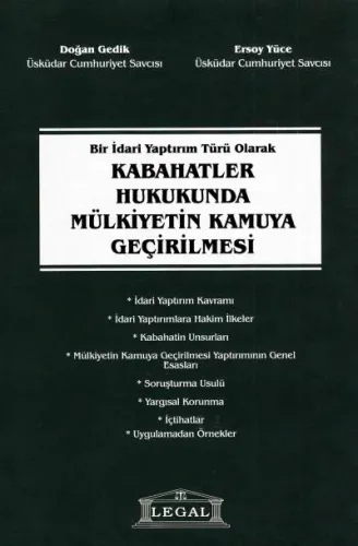 Bir İdari Yaptırım Türü Olarak Kabahatler Hukukunda Mülkiyetin Kamuya Geçirilmesi
