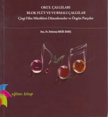 Okul Çalgıları Blok Flüt ve Vurmalı Çalgılar (Ciltli)