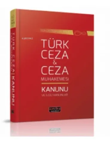 Türk Ceza ve Ceza Muhakemesi Kanunu İlgili Kanunlar