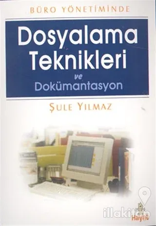 Dosyalama Teknikleri ve Dokümantasyon