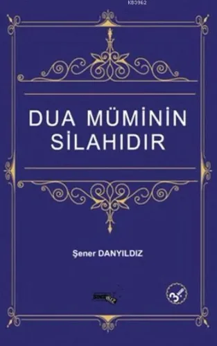 Dua Müminin Silahıdır