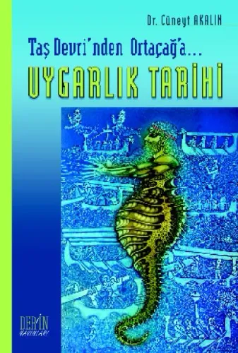 TAŞ DEVRİ'NDEN ORTA ÇAĞ'A UYGARLIK TARİHİ