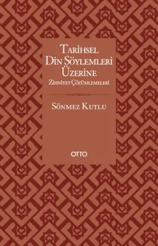 Tarihsel Din Söylemleri Üzerine Zihniyet Çözümlemeleri