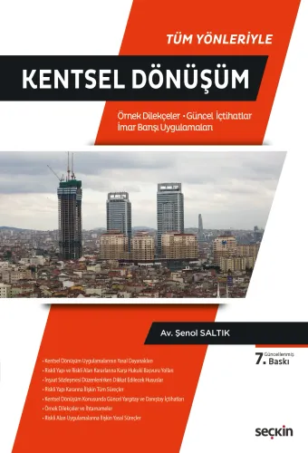Tüm Yönleriyle Kentsel Dönüşüm Şenol Saltık