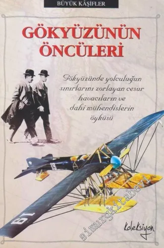 Gökyüzünün Öncüleri : Resimli -