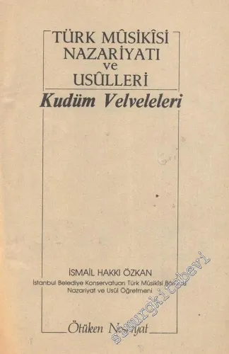 Türk Musıkisi Nazariyatı ve Usulleri Kudüm Velveleleri -