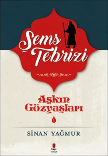 Aşkın Gözyaşları 1 - Tebrizli Şems